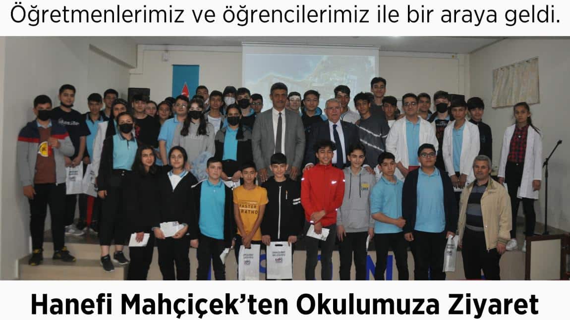 Hanefi Mahçiçek'ten Okulumuza Ziyaret